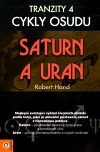 Saturn a Uran Tranzity 4