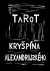 Tarot Kryšpína alexandrijského - Rousek Rudolf