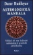 Astrologická mandala Sabiánské symboly a jejich výklad ve 360 stupních zvěrokruhu - Rudhyar Dane