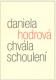 Chvála schoulení Eseje z poetiky pomíjivosti - Hodrová Daniela