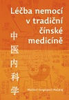 Léčba nemocí v tradiční čínské medicíně