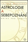 Astrologie a sebepoznání Kniha pro adepty - Goeseová Taťána