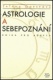 Astrologie a sebepoznání Kniha pro adepty - Goeseová Taťána