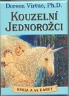 Kouzelní jednorožci - Virtue Doreen