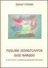 Poslání jednotlivých duší národů Ve spojitosti s germánsko - nordickou mytologií