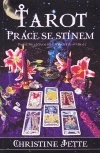 Tarot , Práce se stínem - Jette Christine