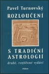 Rozloučení s tradiční astrologií Stručné dějiny astrologie