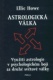 Astrologická válka Využití astrologie v psychologickém boji za druhé světové války - Howe Ellic