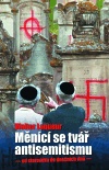 MĚNÍCÍ SE TVÁŘ ANTISEMITISMU