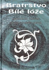 Bratrstvo Bílé lóže - Griese Otakar