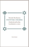 Židovská dharma Jak praktikovat judaismus a zen